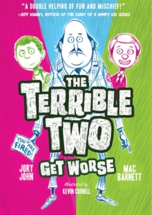 The Terrible Two Get Worse, Paperback The Terrible Two Get Worse, Paperback