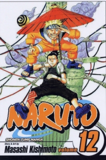 Naruto, Vol. 12, Paperback Book Naruto, Vol. 12, Paperback Book