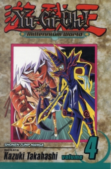 Yu-Gi-Oh! Millennium World : v. 4, Paperback Book Yu-Gi-Oh! Millennium World : v. 4, Paperback Book