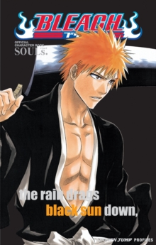 Bleach SOULs. Official Character Book, Paperback Bleach SOULs. Official Character Book, Paperback