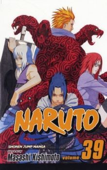 Naruto, Vol. 39 : Naruto, Paperback Book Naruto, Vol. 39 : Naruto, Paperback Book
