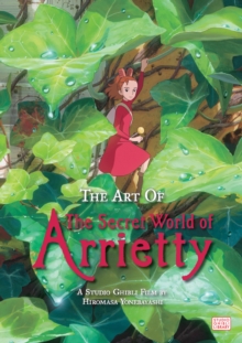 The Art of The Secret World of Arrietty, Hardback Book The Art of The Secret World of Arrietty, Hardback Book
