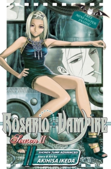 Rosario+Vampire: Season II, Paperback Book Rosario+Vampire: Season II, Paperback Book