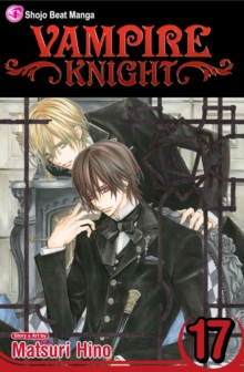 Vampire Knight, Vol. 17, Paperback Book Vampire Knight, Vol. 17, Paperback Book