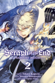 Seraph of the End, Vol. 2, Paperback Book Seraph of the End, Vol. 2, Paperback Book