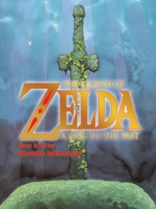 The Legend of Zelda : A Link to the Past, Paperback Book The Legend of Zelda : A Link to the Past, Paperback Book