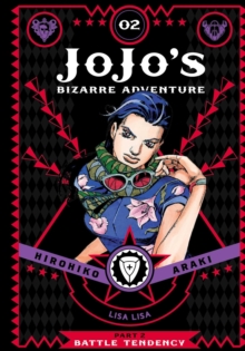 JoJo's Bizarre Adventure: Part 2--Battle Tendency, Vol. 2, Hardback Book JoJo's Bizarre Adventure: Part 2--Battle Tendency, Vol. 2, Hardback Book