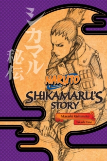 Naruto: Shikamaru's Story, Paperback Book Naruto: Shikamaru's Story, Paperback Book