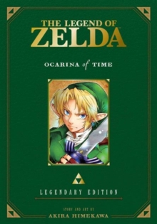 The Legend of Zelda: Ocarina of Time : Parts 1 & 2, Paperback The Legend of Zelda: Ocarina of Time : Parts 1 & 2, Paperback