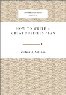 How to Write a Great Business Plan, Paperback How to Write a Great Business Plan, Paperback