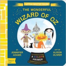Little Master Baum : The Wonderful Wizard of Oz, Board book Little Master Baum : The Wonderful Wizard of Oz, Board book