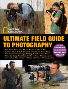 National Geographic Ultimate Field Guide to Photography, Paperback Book National Geographic Ultimate Field Guide to Photography, Paperback Book