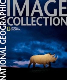 National Geographic Image Collection, Hardback Book National Geographic Image Collection, Hardback Book