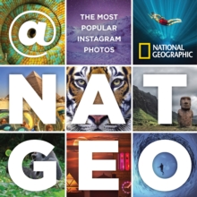 @Nat Geo the Most Popular Instagram Photos, Hardback @Nat Geo the Most Popular Instagram Photos, Hardback