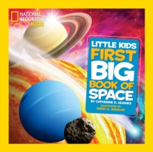 National Geographic Little Kids First Big Book of Space, Hardback National Geographic Little Kids First Big Book of Space, Hardback