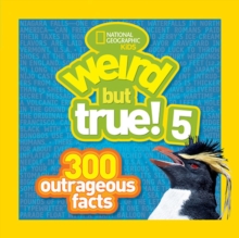 Weird But True! 5 : 300 Outrageous Facts, Paperback Book Weird But True! 5 : 300 Outrageous Facts, Paperback Book