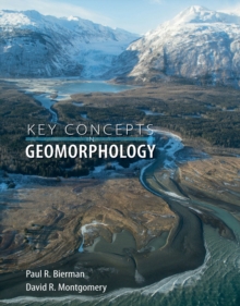 Key Concepts in Geomorphology, Paperback Book Key Concepts in Geomorphology, Paperback Book