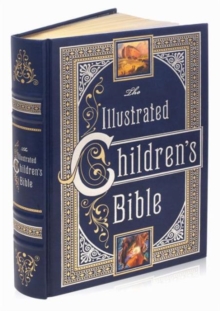Illustrated Children's Bible (Barnes & Noble Omnibus Leatherbound Classics), Leather / fine binding Book Illustrated Children's Bible (Barnes & Noble Omnibus Leatherbound Classics), Leather / fine binding Book