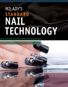 Milady's Standard : Nail Technology, Paperback Milady's Standard : Nail Technology, Paperback