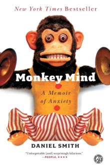 Monkey Mind : A Memoir of Anxiety, Paperback Book Monkey Mind : A Memoir of Anxiety, Paperback Book