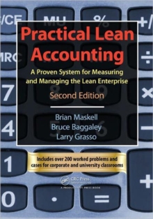 Practical Lean Accounting : A Proven System for Measuring and Managing the Lean Enterprise, Paperback Book Practical Lean Accounting : A Proven System for Measuring and Managing the Lean Enterprise, Paperback Book