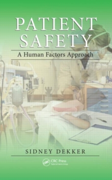 Patient Safety: A Human Factors Approach, Paperback Book Patient Safety: A Human Factors Approach, Paperback Book