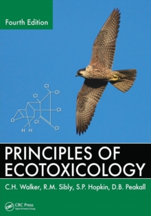 Principles of Ecotoxicology, Paperback Book Principles of Ecotoxicology, Paperback Book