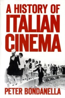 A History of Italian Cinema, Paperback A History of Italian Cinema, Paperback