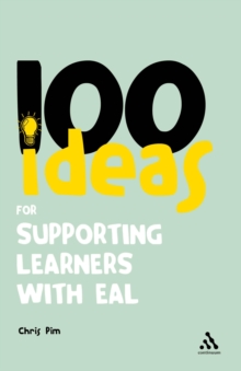 100 Ideas for Supporting Learners with EAL, Paperback Book 100 Ideas for Supporting Learners with EAL, Paperback Book