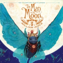 The Man in the Moon : Guardians of Childhood, Hardback Book The Man in the Moon : Guardians of Childhood, Hardback Book