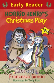 Horrid Henry's Christmas Play : Book 25, Paperback Book Horrid Henry's Christmas Play : Book 25, Paperback Book