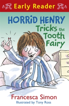 Horrid Henry Tricks the Tooth Fairy : Book 22, Paperback Book Horrid Henry Tricks the Tooth Fairy : Book 22, Paperback Book