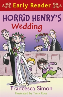 Horrid Henry's Wedding, Paperback Horrid Henry's Wedding, Paperback