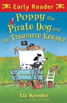 Poppy the Pirate Dog and the Treasure Keeper, Paperback Book Poppy the Pirate Dog and the Treasure Keeper, Paperback Book