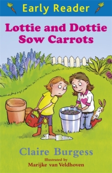 Lottie and Dottie Sow Carrots, Paperback Book Lottie and Dottie Sow Carrots, Paperback Book