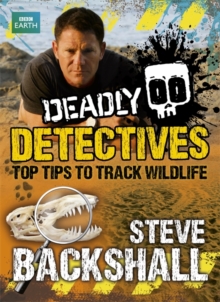 Deadly Detectives : Top Tips to Track Wildlife, Paperback Book Deadly Detectives : Top Tips to Track Wildlife, Paperback Book