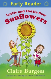Lottie and Dottie Sow Sunflowers, Paperback Book Lottie and Dottie Sow Sunflowers, Paperback Book