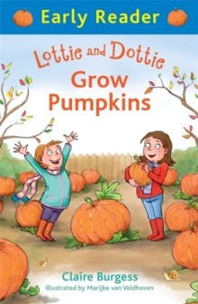 Lottie and Dottie Grow Pumpkins, Paperback Book Lottie and Dottie Grow Pumpkins, Paperback Book
