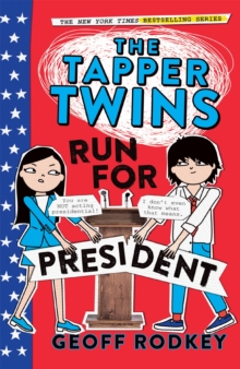 The Tapper Twins Run for President, Paperback Book The Tapper Twins Run for President, Paperback Book