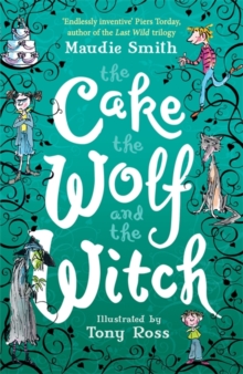 The Cake, the Wolf and the Witch, Paperback Book The Cake, the Wolf and the Witch, Paperback Book