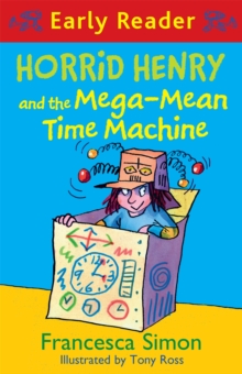Horrid Henry and the Mega-Mean Time Machine, Paperback Book Horrid Henry and the Mega-Mean Time Machine, Paperback Book