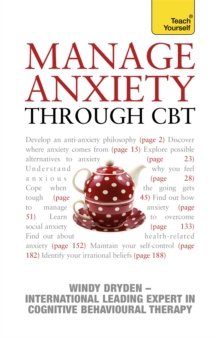 Manage Anxiety Through CBT: Teach Yourself, Paperback Book Manage Anxiety Through CBT: Teach Yourself, Paperback Book