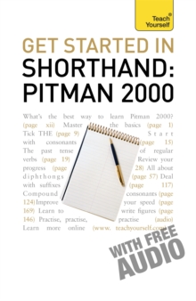 Get Started in Shorthand Pitman 2000: Teach Yourself, Paperback Book Get Started in Shorthand Pitman 2000: Teach Yourself, Paperback Book