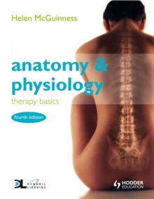 Anatomy & Physiology: Therapy Basics Fourth Edition, Paperback Book Anatomy & Physiology: Therapy Basics Fourth Edition, Paperback Book