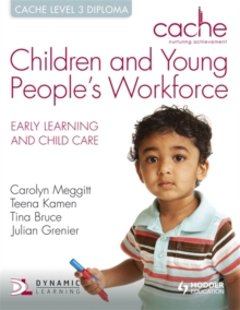 CACHE Level 3 Children and Young People's Workforce Diploma, Paperback Book CACHE Level 3 Children and Young People's Workforce Diploma, Paperback Book