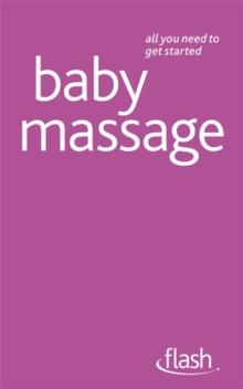 Baby Massage : Flash, Paperback Book Baby Massage : Flash, Paperback Book