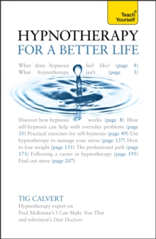 Hypnotherapy for a Better Life: Teach Yourself, Paperback Hypnotherapy for a Better Life: Teach Yourself, Paperback