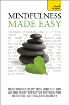 Mindfulness Made Easy: Teach Yourself : Teach Yourself a Practical Way to be Happier and Healthier, Paperback Book Mindfulness Made Easy: Teach Yourself : Teach Yourself a Practical Way to be Happier and Healthier, Paperback Book
