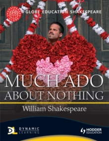 Globe Education Shakespeare: Much Ado About Nothing, Paperback Book Globe Education Shakespeare: Much Ado About Nothing, Paperback Book