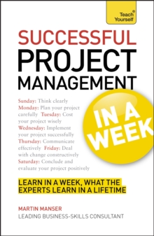 Successful Project Management in a Week: Teach Yourself, Paperback Book Successful Project Management in a Week: Teach Yourself, Paperback Book